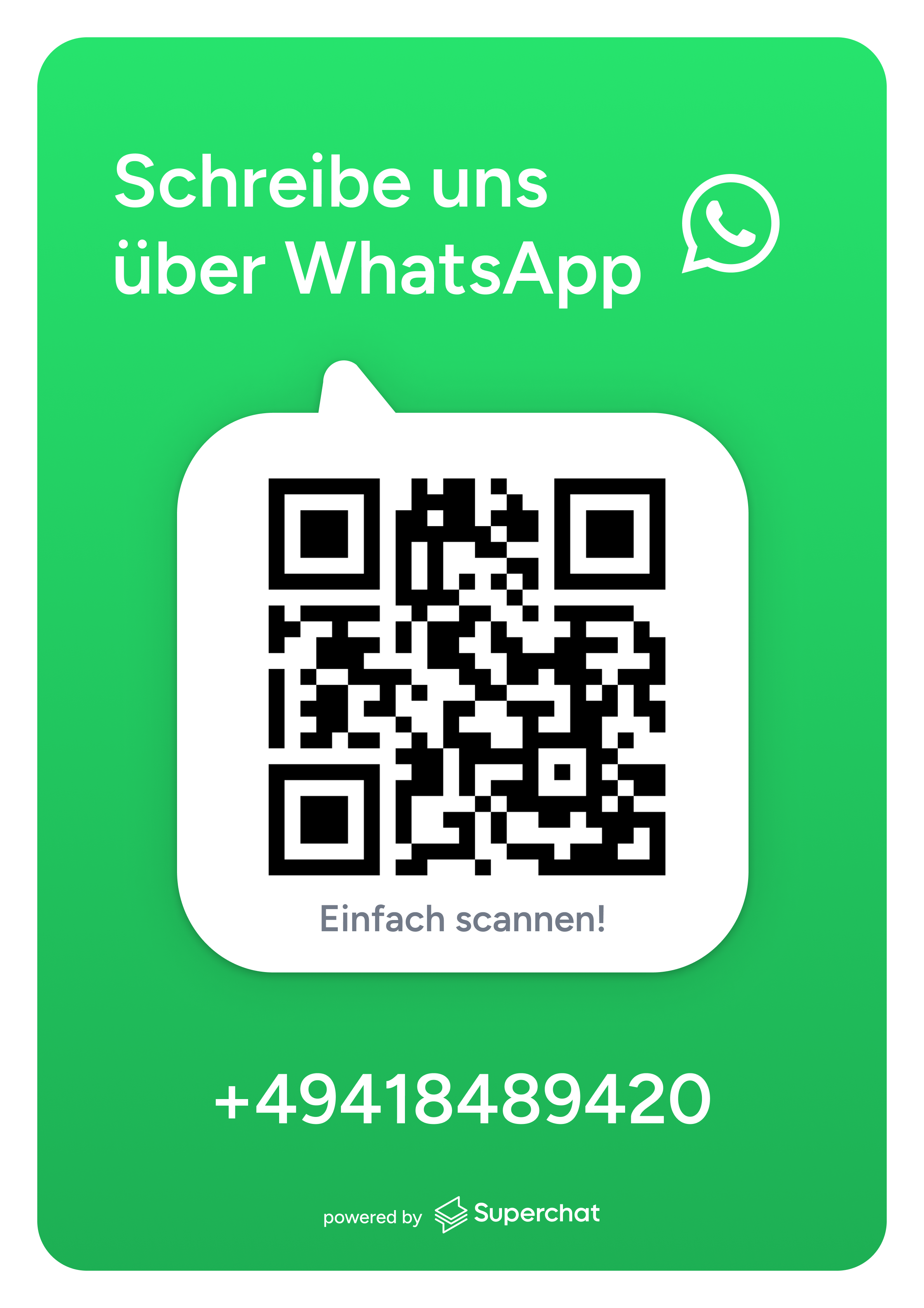 Schreibe uns über WhatsApp — QR-Code scannen oder +49418489420